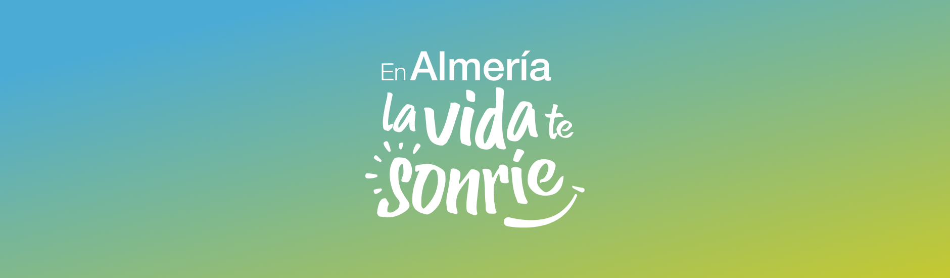 En Almería la vida te sonríe - Taller Agencia